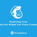 MailChimp| Subscribe Widget and Visual Composer