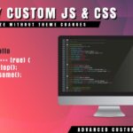 Easy Custom JS and CSS for WordPress Easy Custom JS and CSS for WordPress