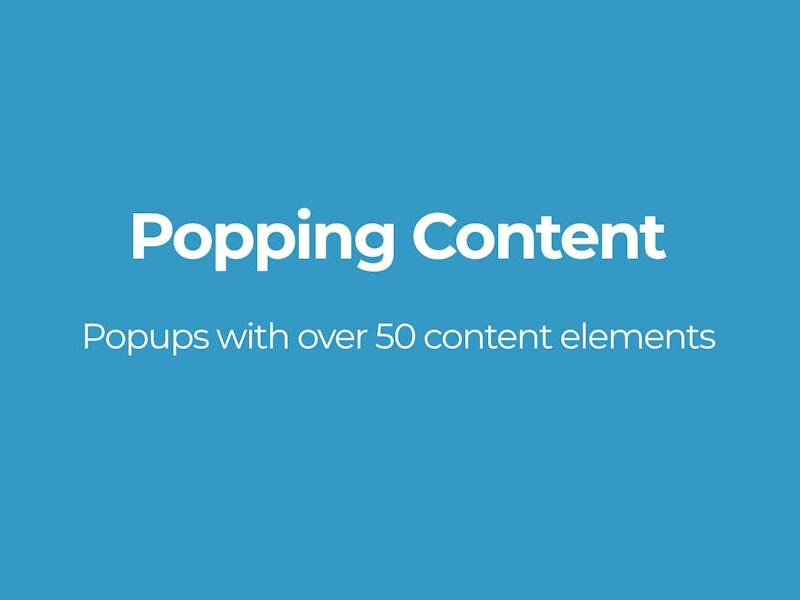 Popping Content