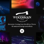Woodsman – Theme WordPress sắp ra mắt của Elementor Woodsman – Theme WordPress sắp ra mắt của Elementor