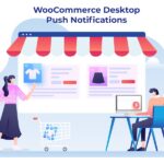 WooCommerce Desktop Push Notifications