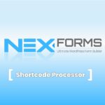 NEX-Forms – Shortcode Processor Add-on