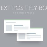 Next Post Fly Box for WordPress