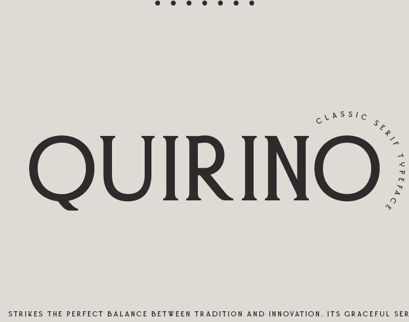 Quirino - Classic serif font with a modern twist