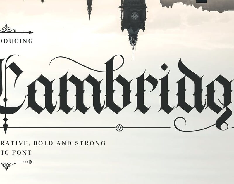 Cambridge - Bold Decorative Gothic Font